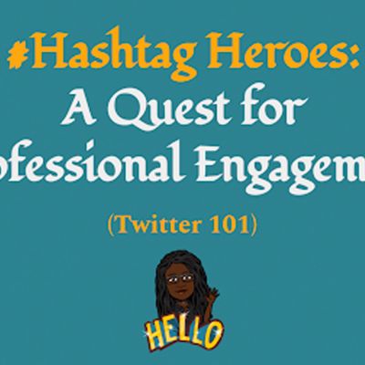 #Hashtag Heroes: A Quest for Professional Engagement