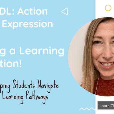 UDL: Action & Expression | Starting a Learning Revolution!