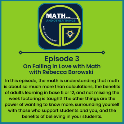 Season 1: Episode 3: On Falling in Love with Math - with Rebecca Borowski