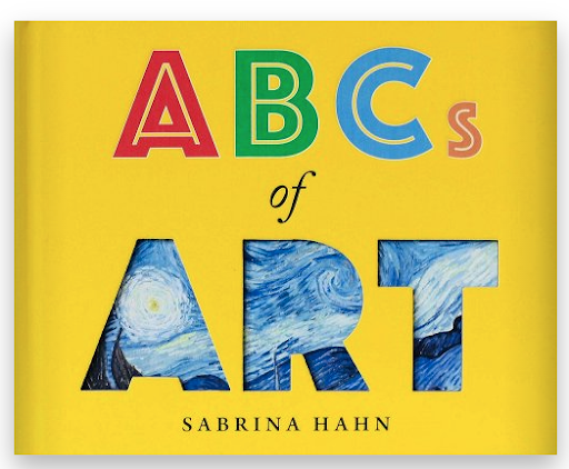 ABCs of Art ABCs of Art by Sabrina Hahn