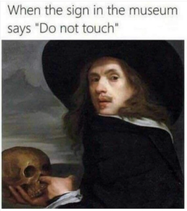 Do Not Touch the Art Meme