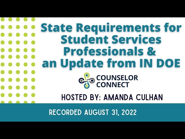 Legislative Update and State Requirements with the IDOE - a Counselor Connect Event