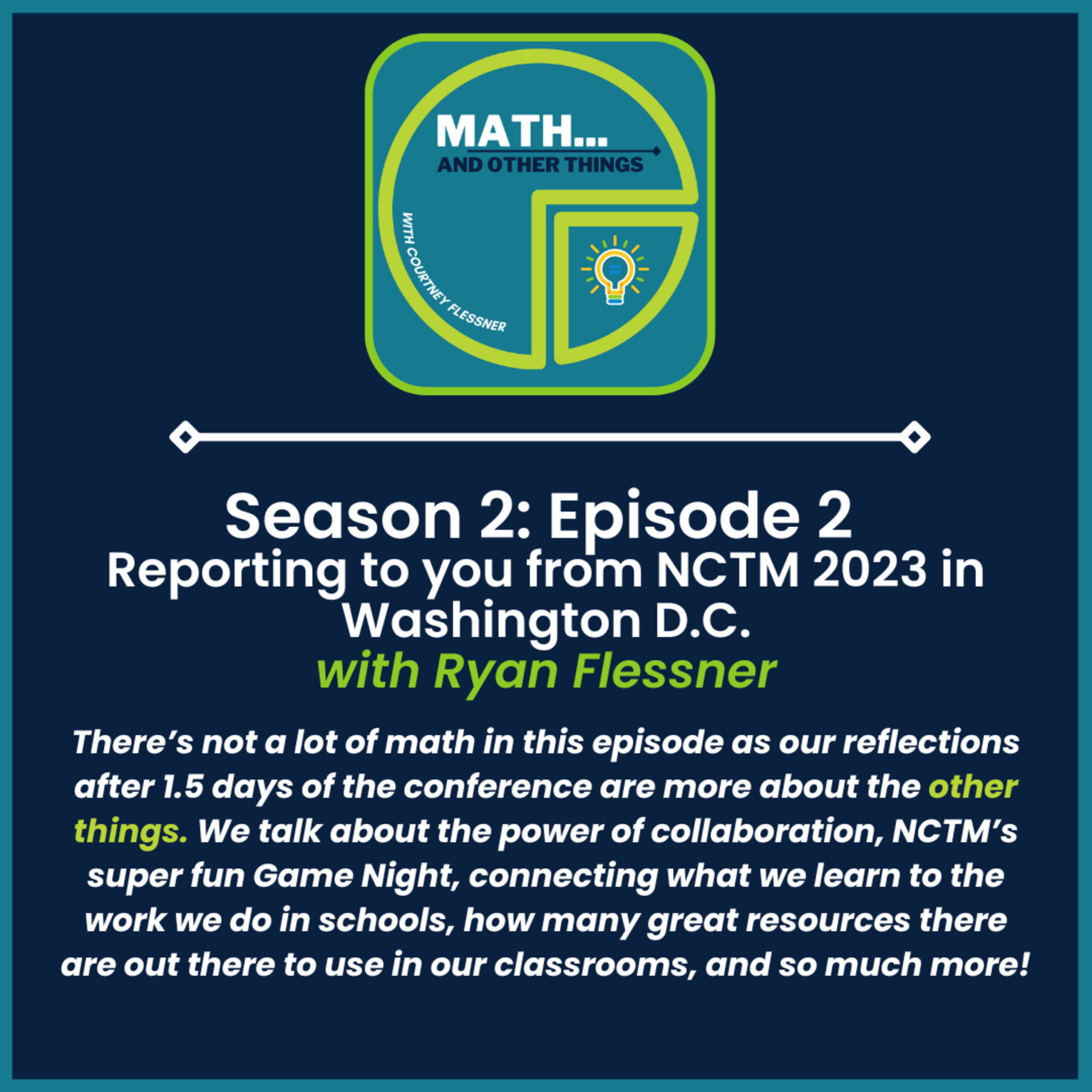 Reporting from NCTM 2023 In Washington D.C. Season 2 - Episode 2