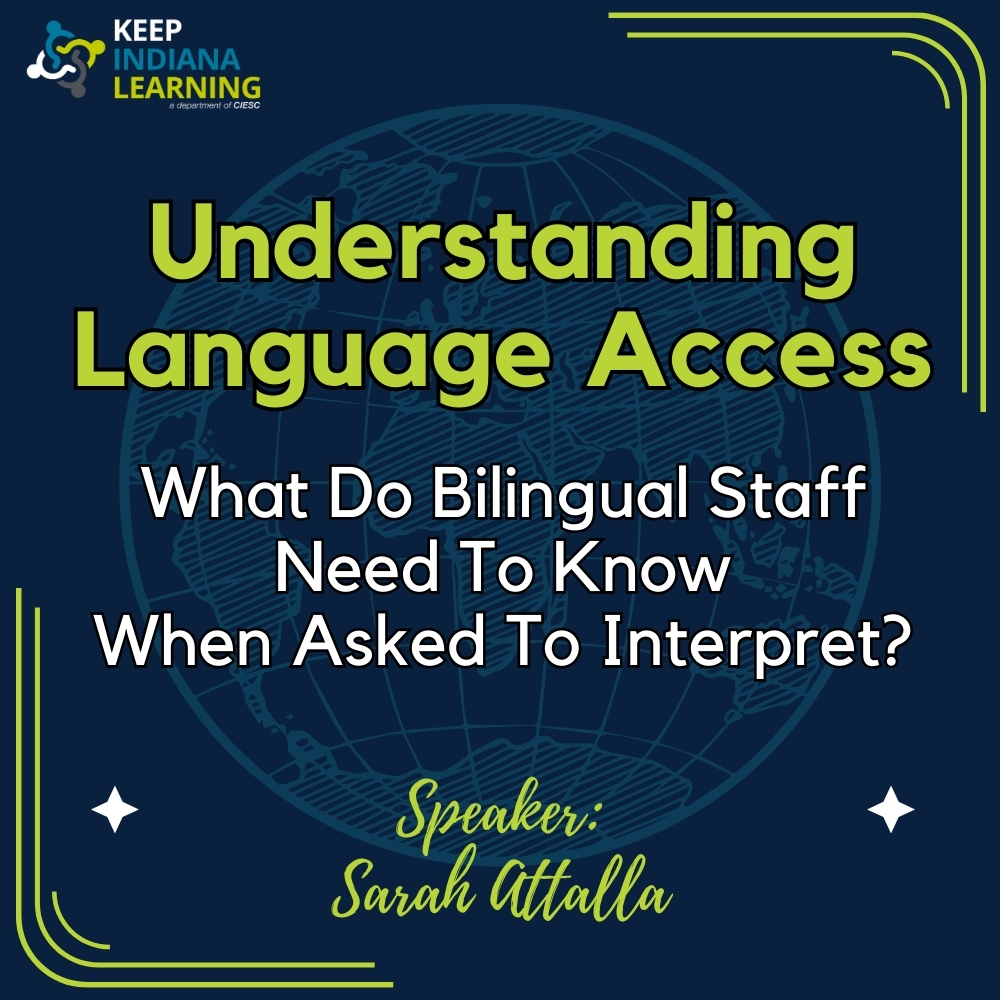 Understanding Language Access: What Do Bilingual Staff Need To Know When Asked To Interpret?