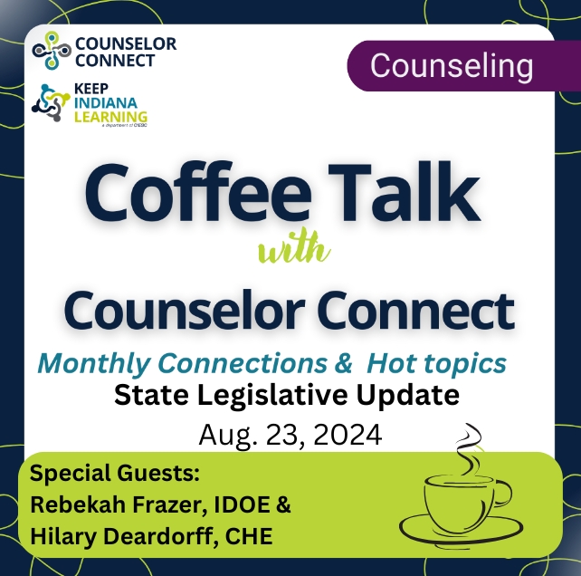 Counselor Connect: Coffee Talk (Aug. 2024)